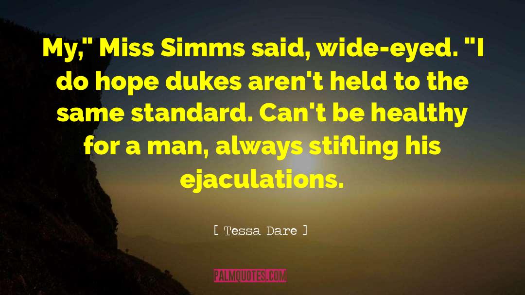 Stifling Pronunciation quotes by Tessa Dare