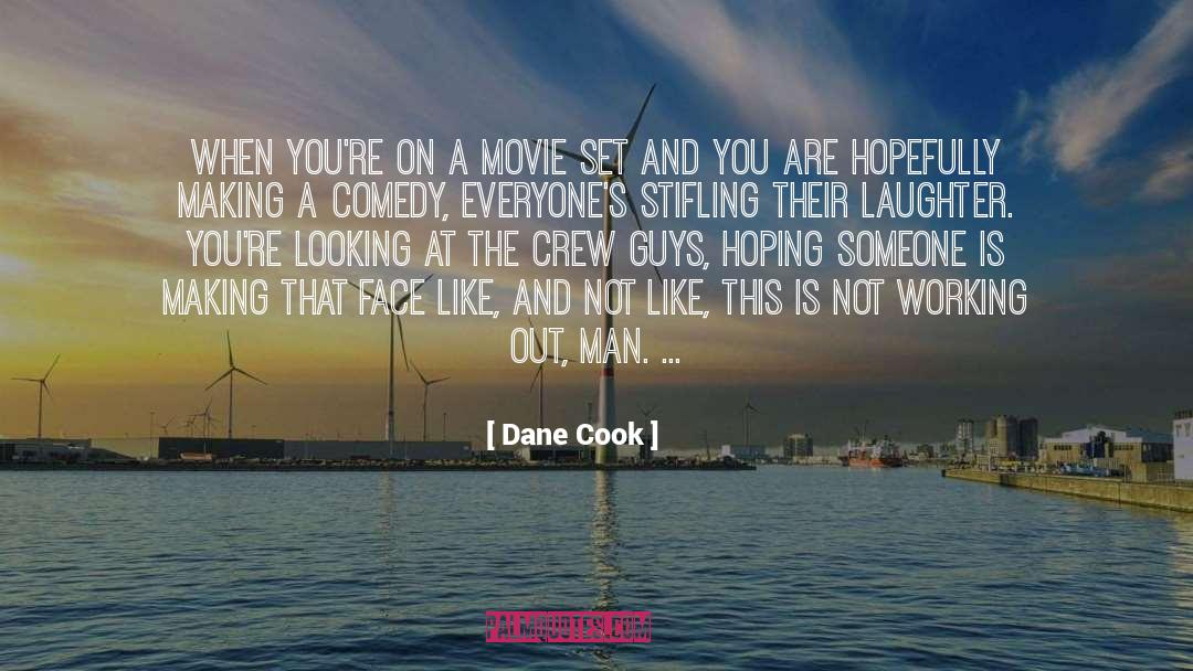 Stifling quotes by Dane Cook