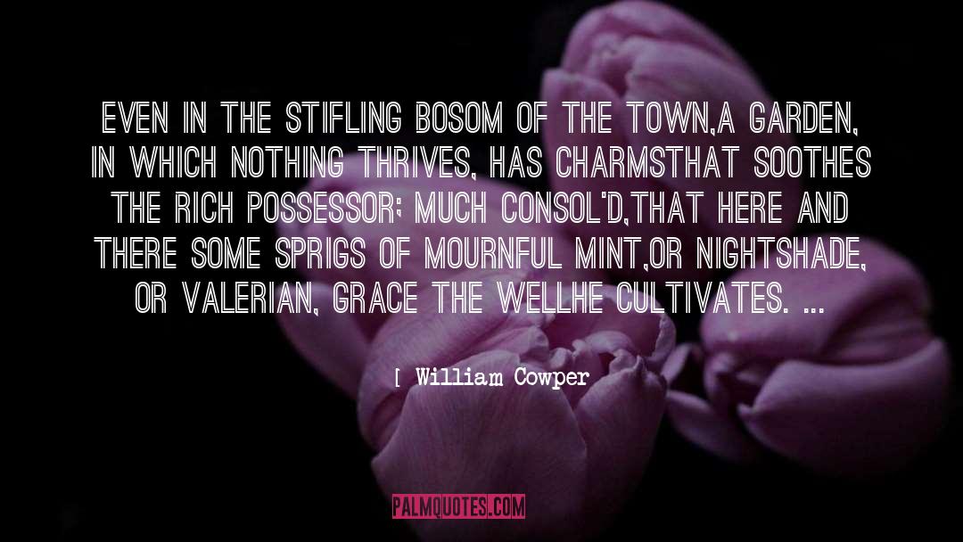Stifling quotes by William Cowper