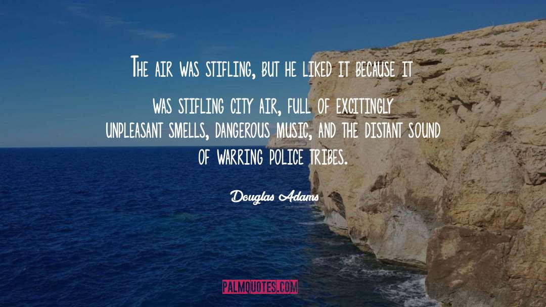 Stifling quotes by Douglas Adams