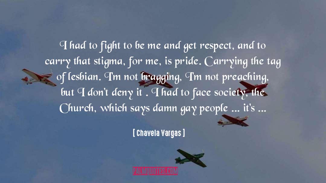 Stigma quotes by Chavela Vargas
