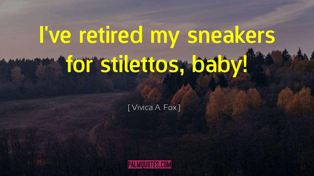 Stilettos quotes by Vivica A. Fox