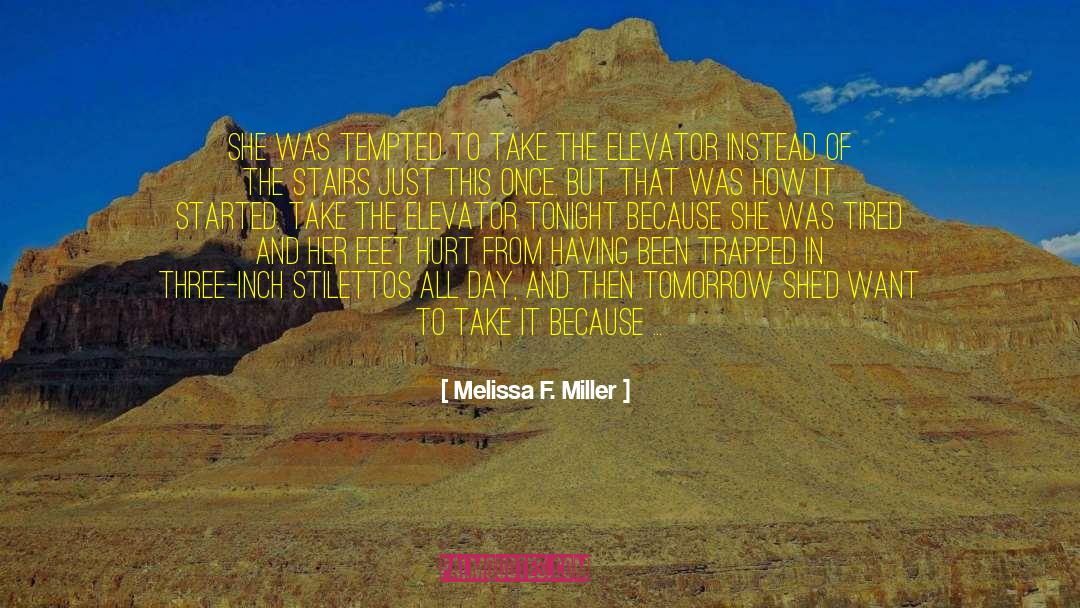 Stilettos quotes by Melissa F. Miller