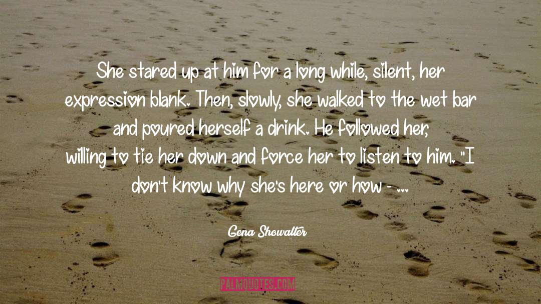 Still And Silent quotes by Gena Showalter