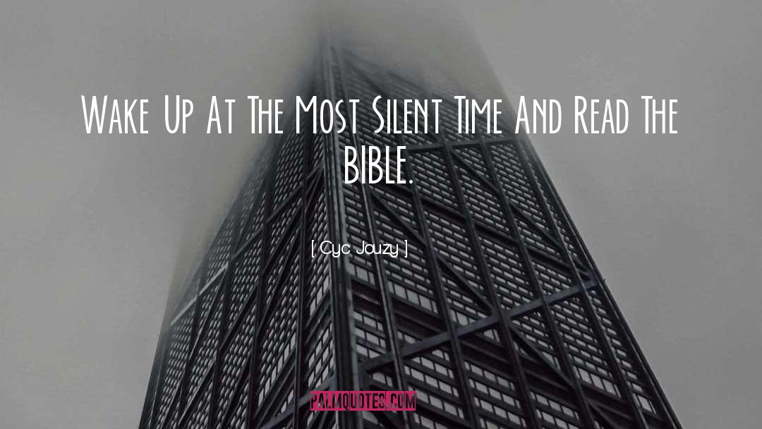 Still And Silent quotes by Cyc Jouzy