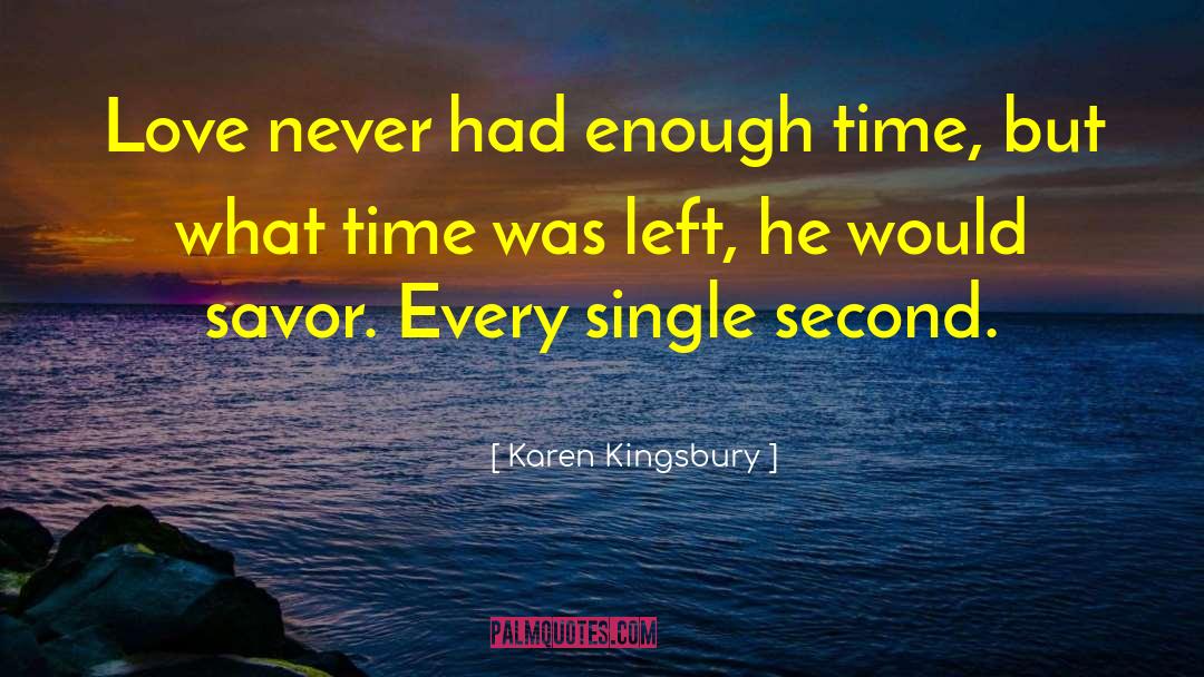Still Enough quotes by Karen Kingsbury