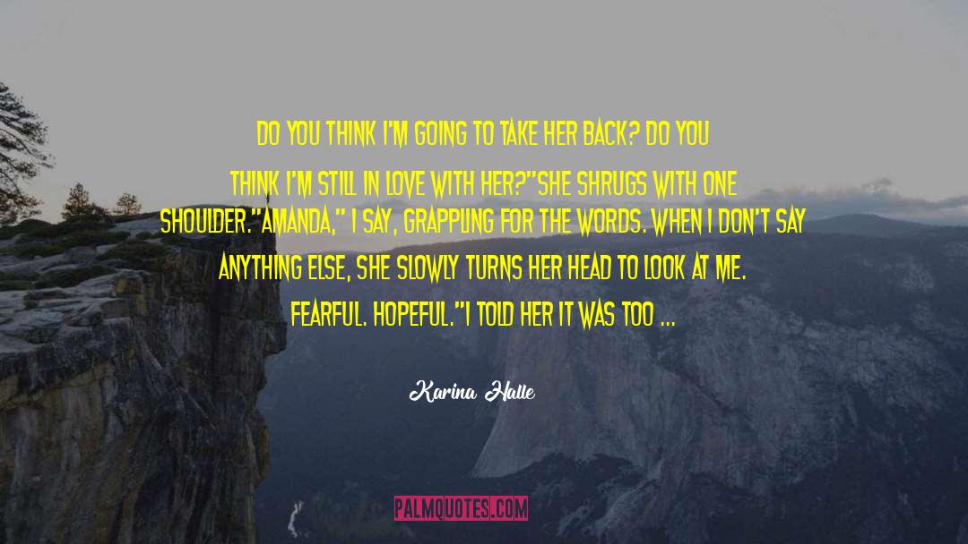 Still In Love quotes by Karina Halle