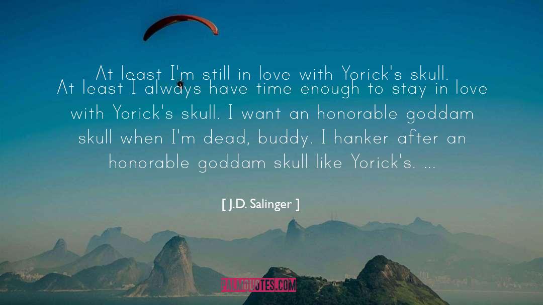 Still In Love quotes by J.D. Salinger
