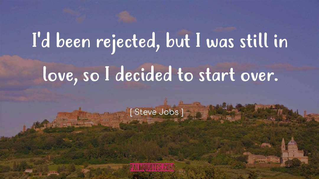 Still In Love quotes by Steve Jobs