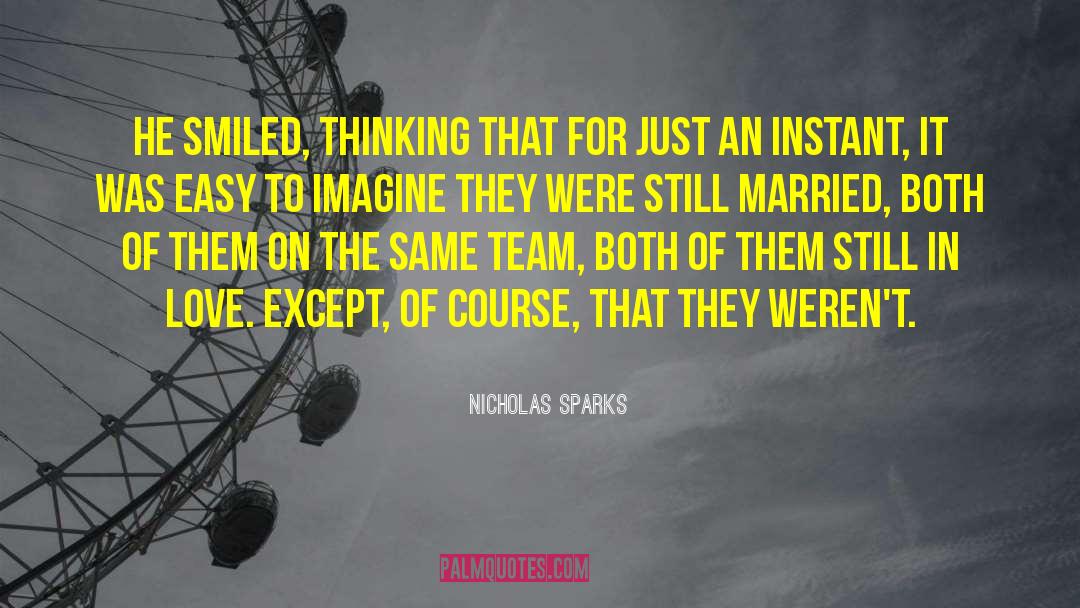 Still In Love quotes by Nicholas Sparks
