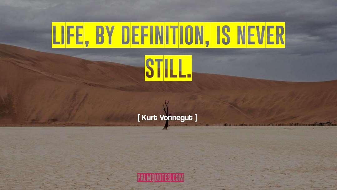 Still Life quotes by Kurt Vonnegut