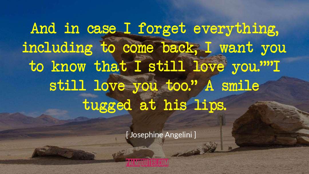 Still Love You quotes by Josephine Angelini