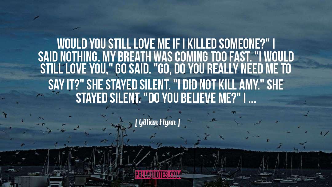 Still Love You quotes by Gillian Flynn