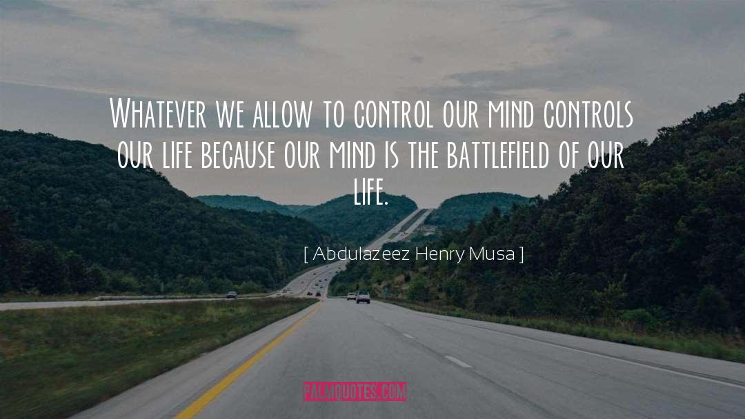 Still Mind quotes by Abdulazeez Henry Musa