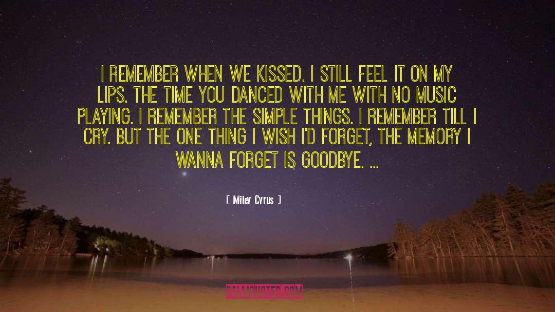 Still Owing Me Goodbye quotes by Miley Cyrus