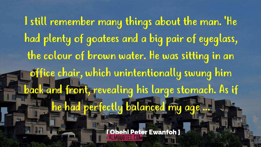 Still Owing Me Goodbye quotes by Obehi Peter Ewanfoh