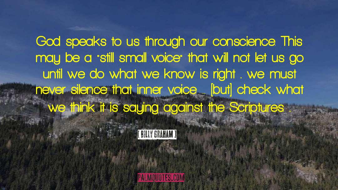Still Small Voice quotes by Billy Graham