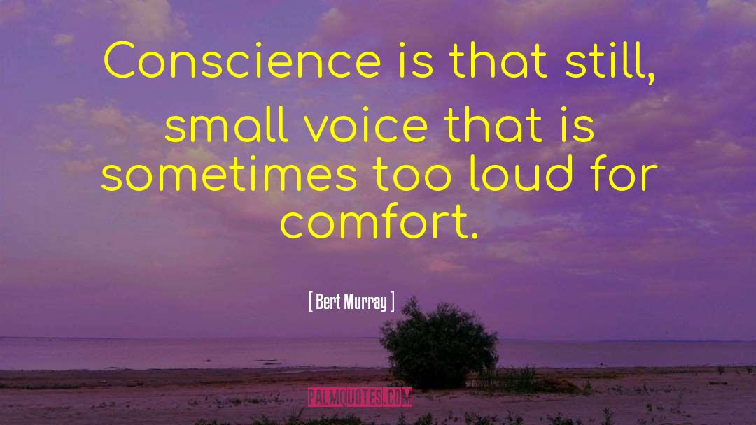 Still Small Voice quotes by Bert Murray