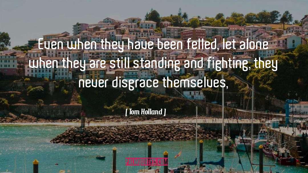 Still Standing quotes by Tom Holland