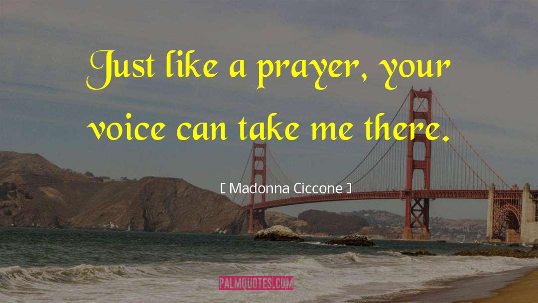 Still Voice quotes by Madonna Ciccone