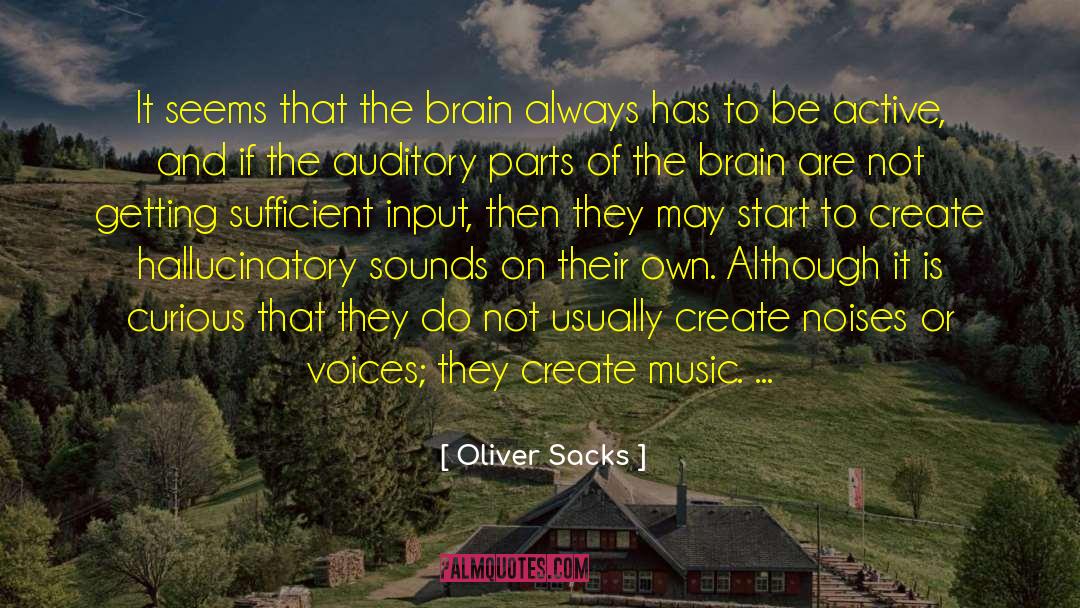 Still Voice quotes by Oliver Sacks