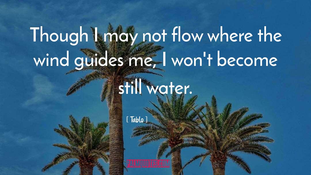 Still Waters quotes by Tablo