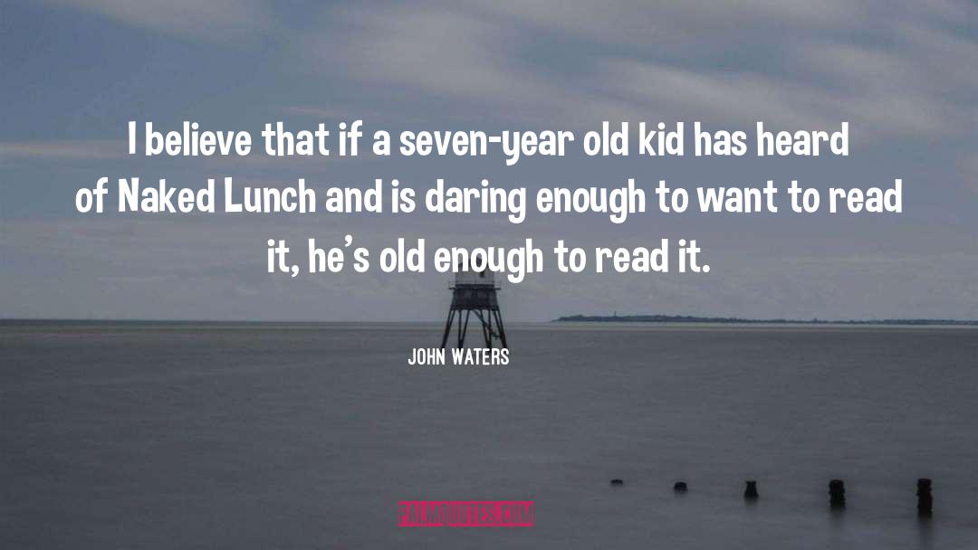 Still Waters quotes by John Waters