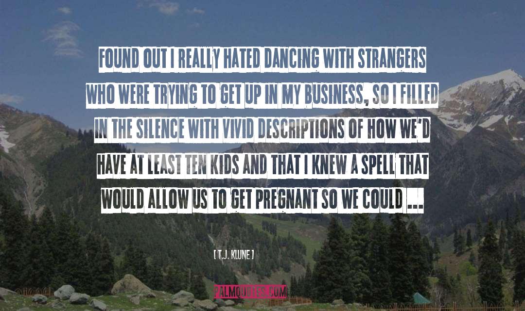Stillborn Babies quotes by T.J. Klune