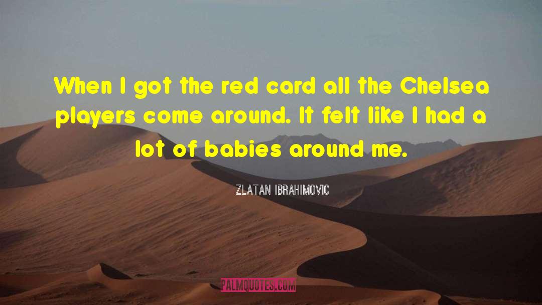 Stillborn Babies quotes by Zlatan Ibrahimovic