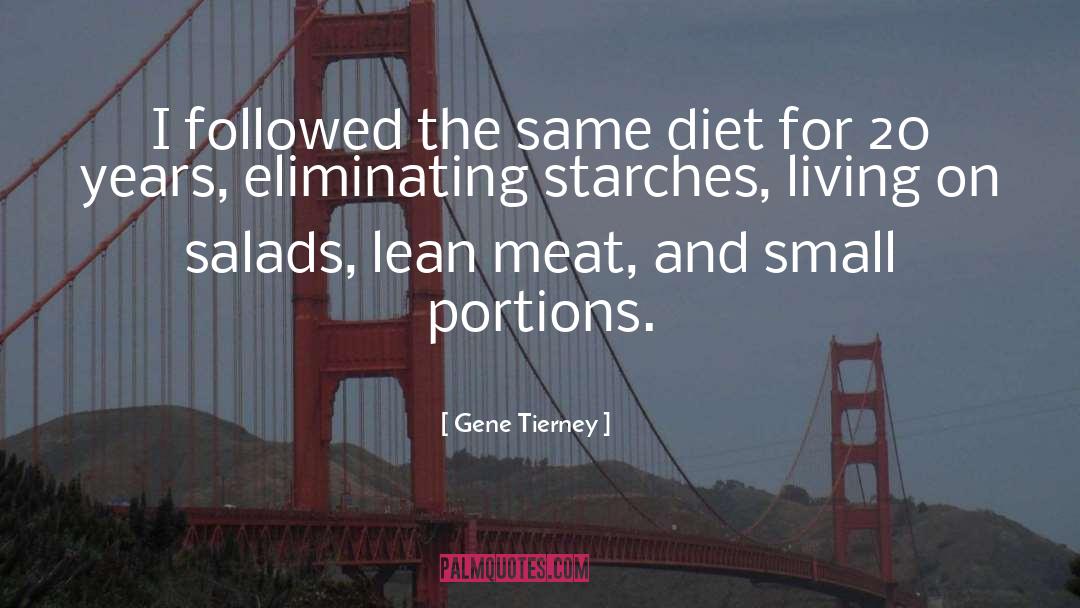 Stillmans Diet quotes by Gene Tierney