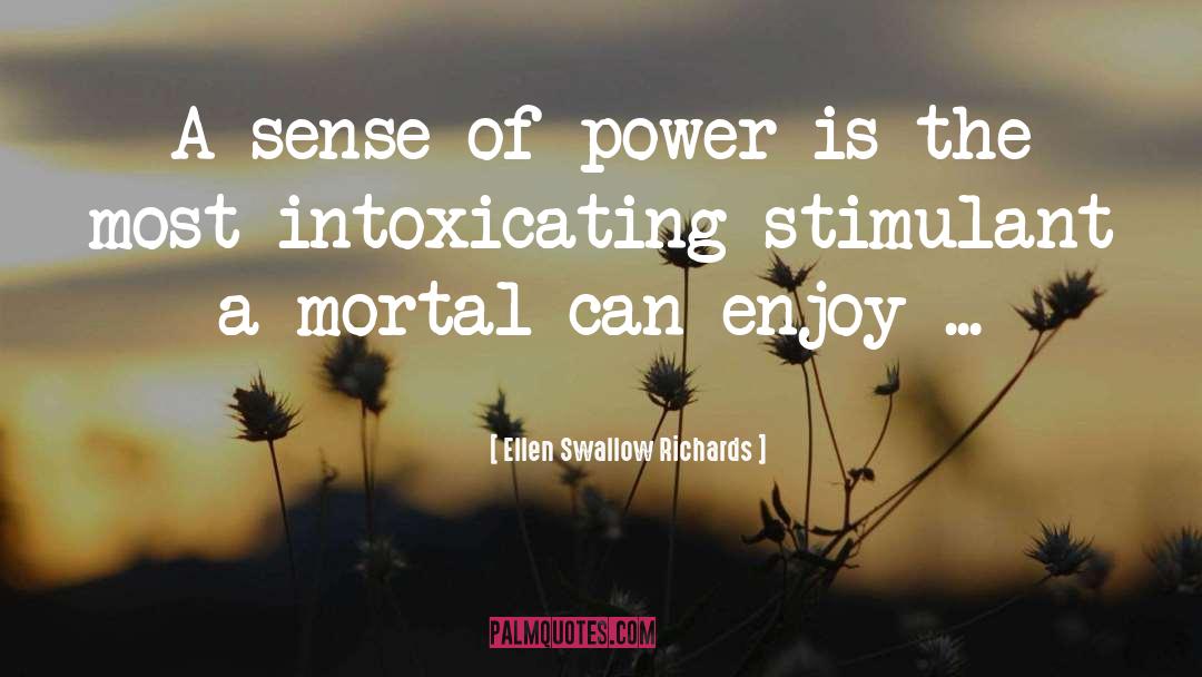 Stimulant quotes by Ellen Swallow Richards