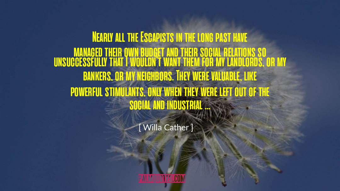 Stimulants quotes by Willa Cather