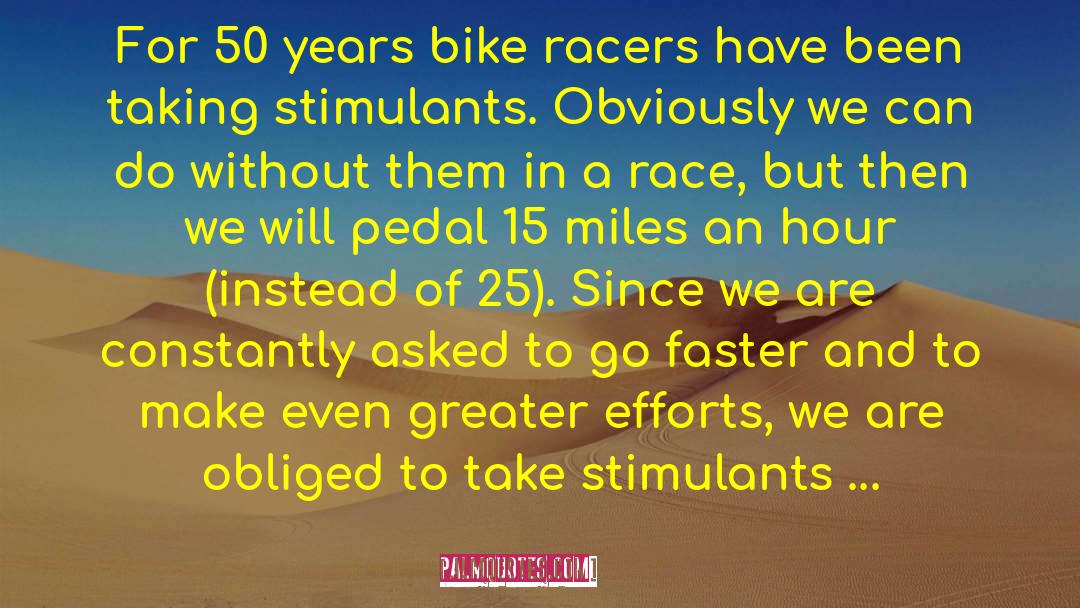 Stimulants quotes by Jacques Anquetil