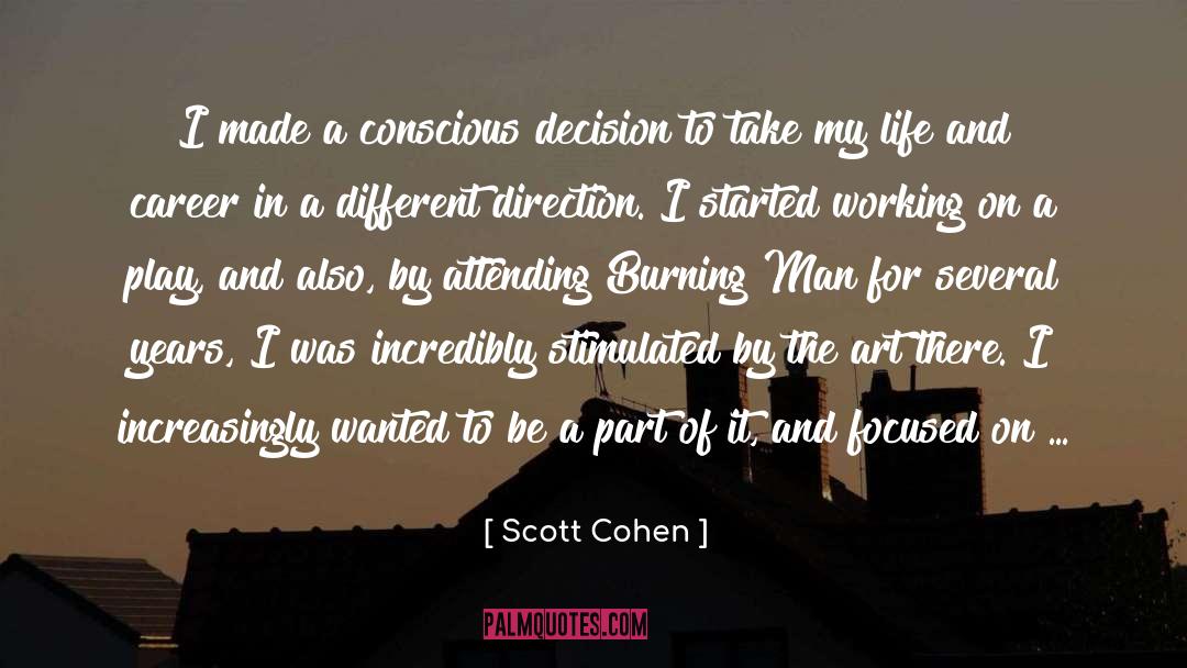 Stimulated quotes by Scott Cohen
