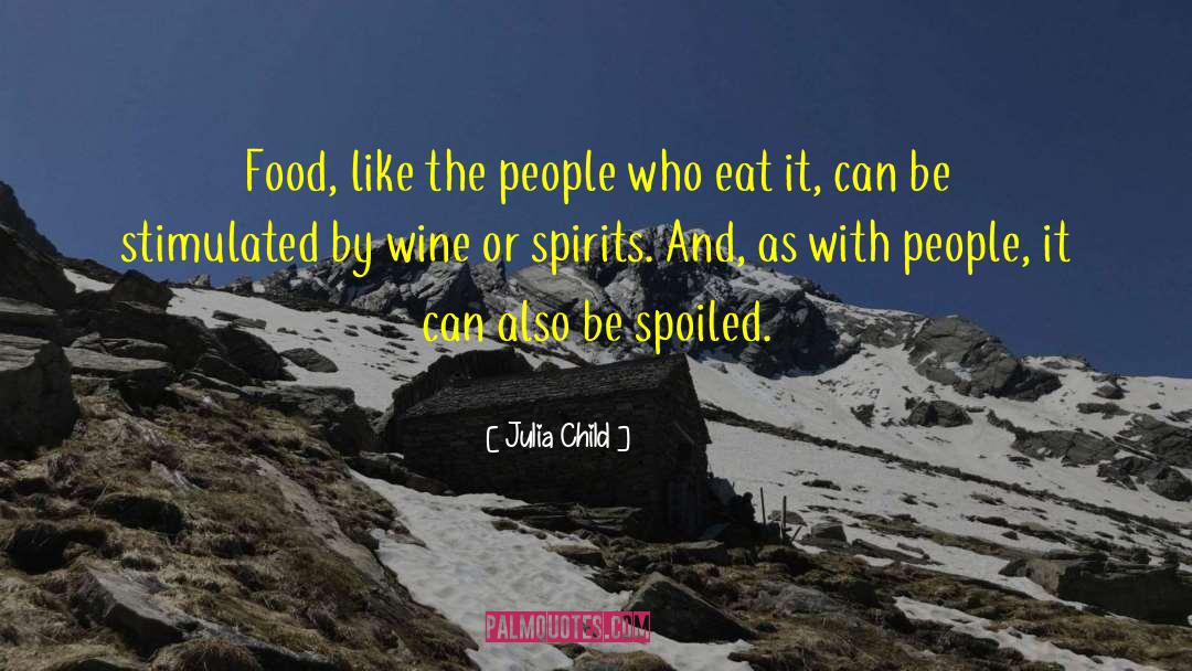 Stimulated quotes by Julia Child