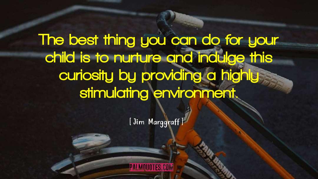 Stimulating quotes by Jim  Marggraff