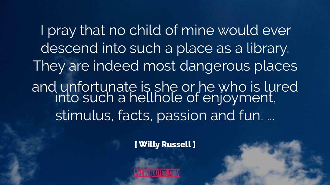 Stimulus quotes by Willy Russell