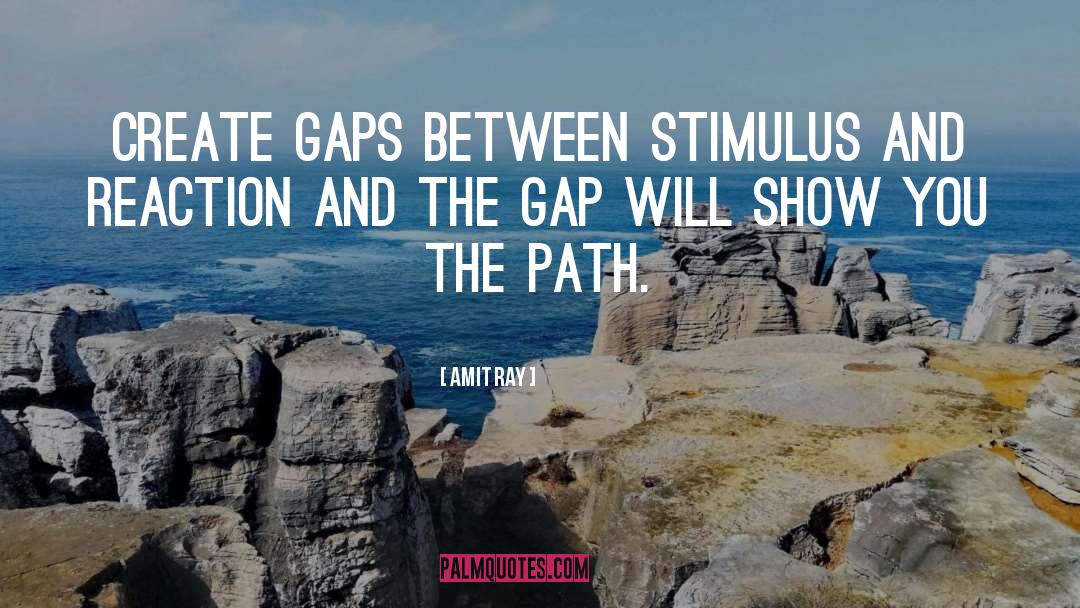 Stimulus quotes by Amit Ray