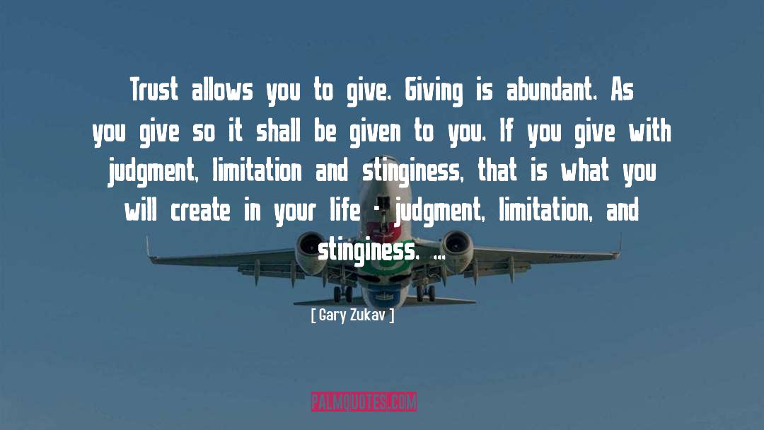 Stinginess quotes by Gary Zukav