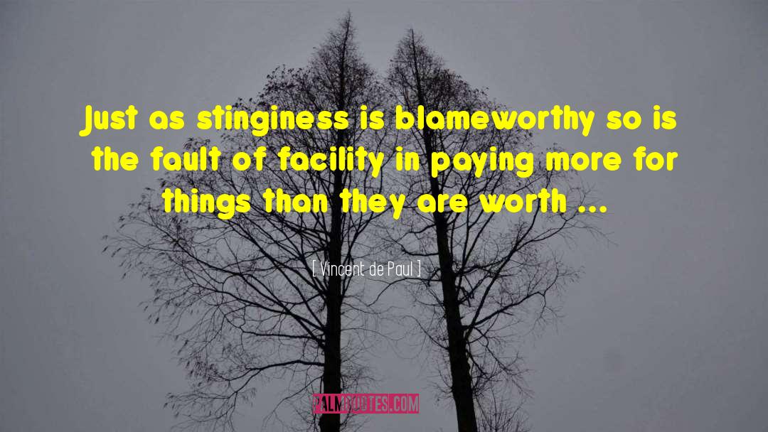 Stinginess quotes by Vincent De Paul