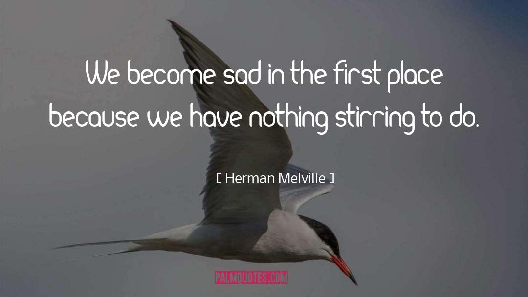 Stirring quotes by Herman Melville