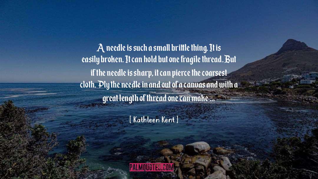 Stitch quotes by Kathleen Kent
