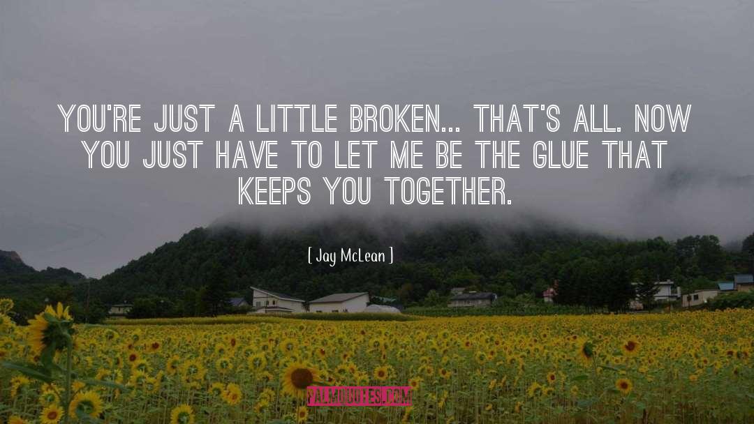 Stitchless Glue quotes by Jay McLean