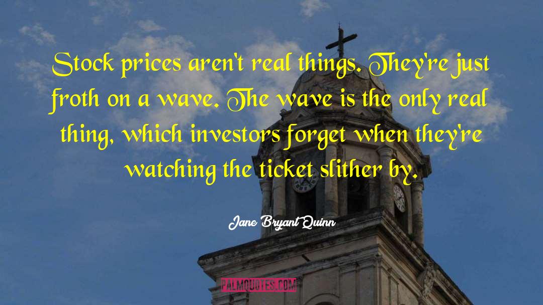 Stock Broker quotes by Jane Bryant Quinn