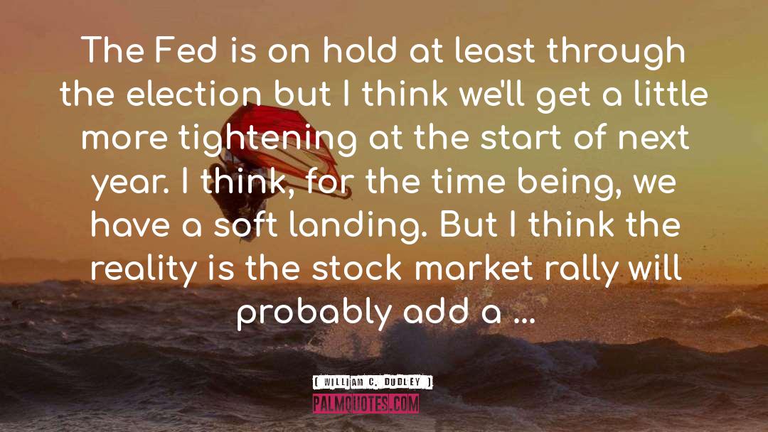 Stock Exchange quotes by William C. Dudley