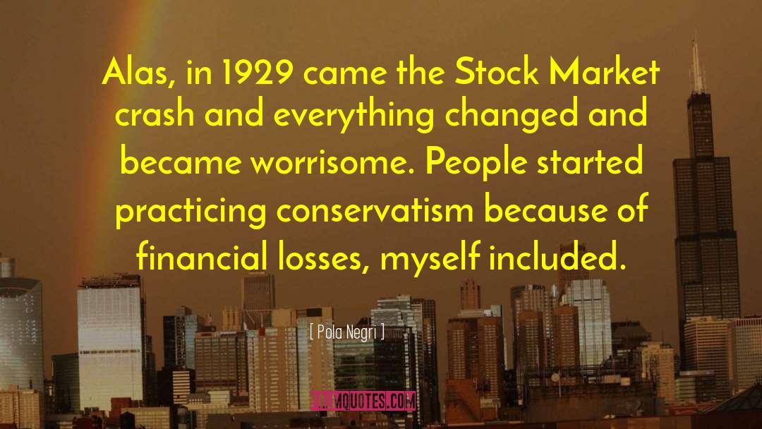 Stock Market Crash quotes by Pola Negri