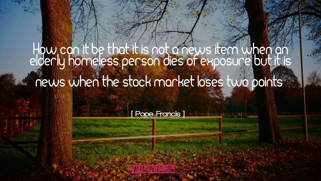 Stock Market quotes by Pope Francis