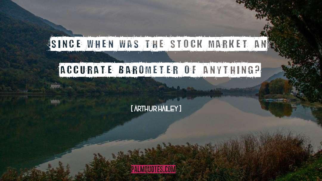 Stock Market quotes by Arthur Hailey