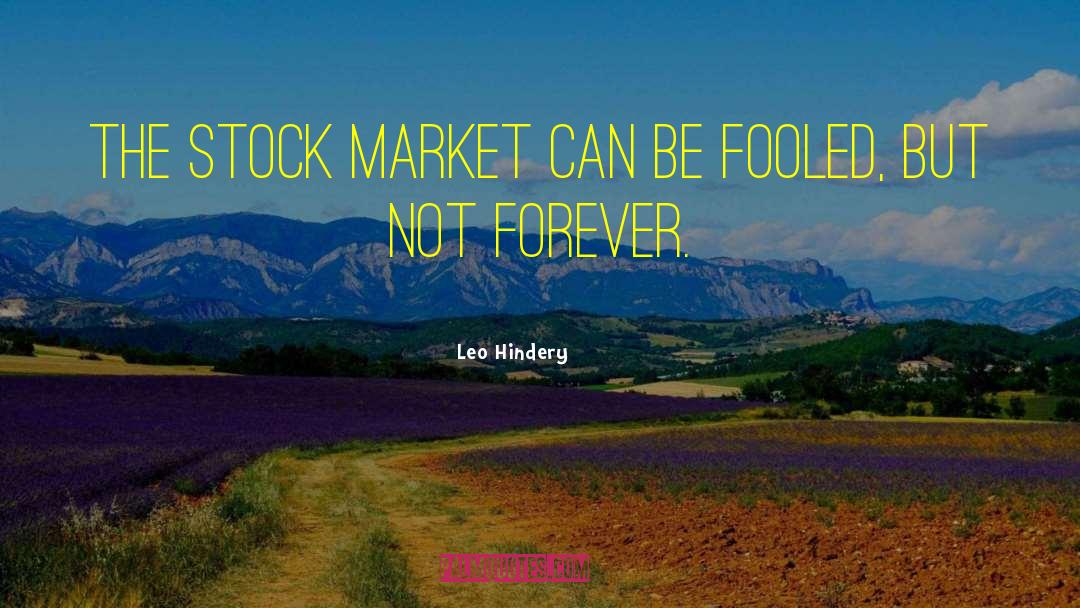 Stock Market Quotes quotes by Leo Hindery