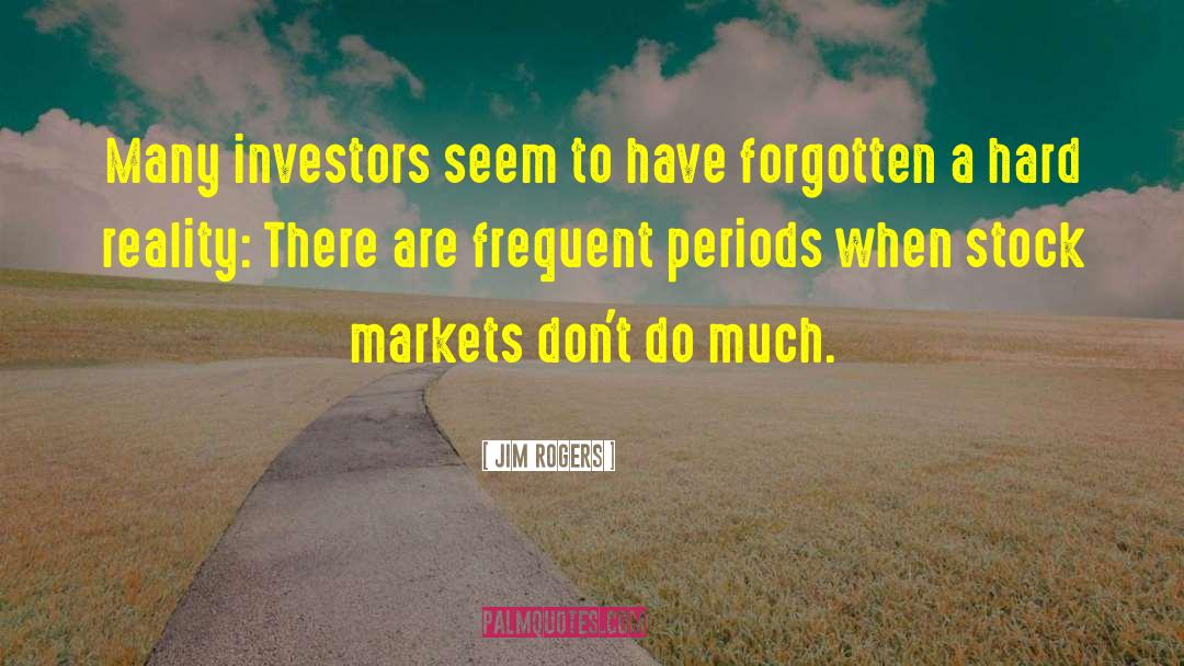 Stock Markets quotes by Jim Rogers